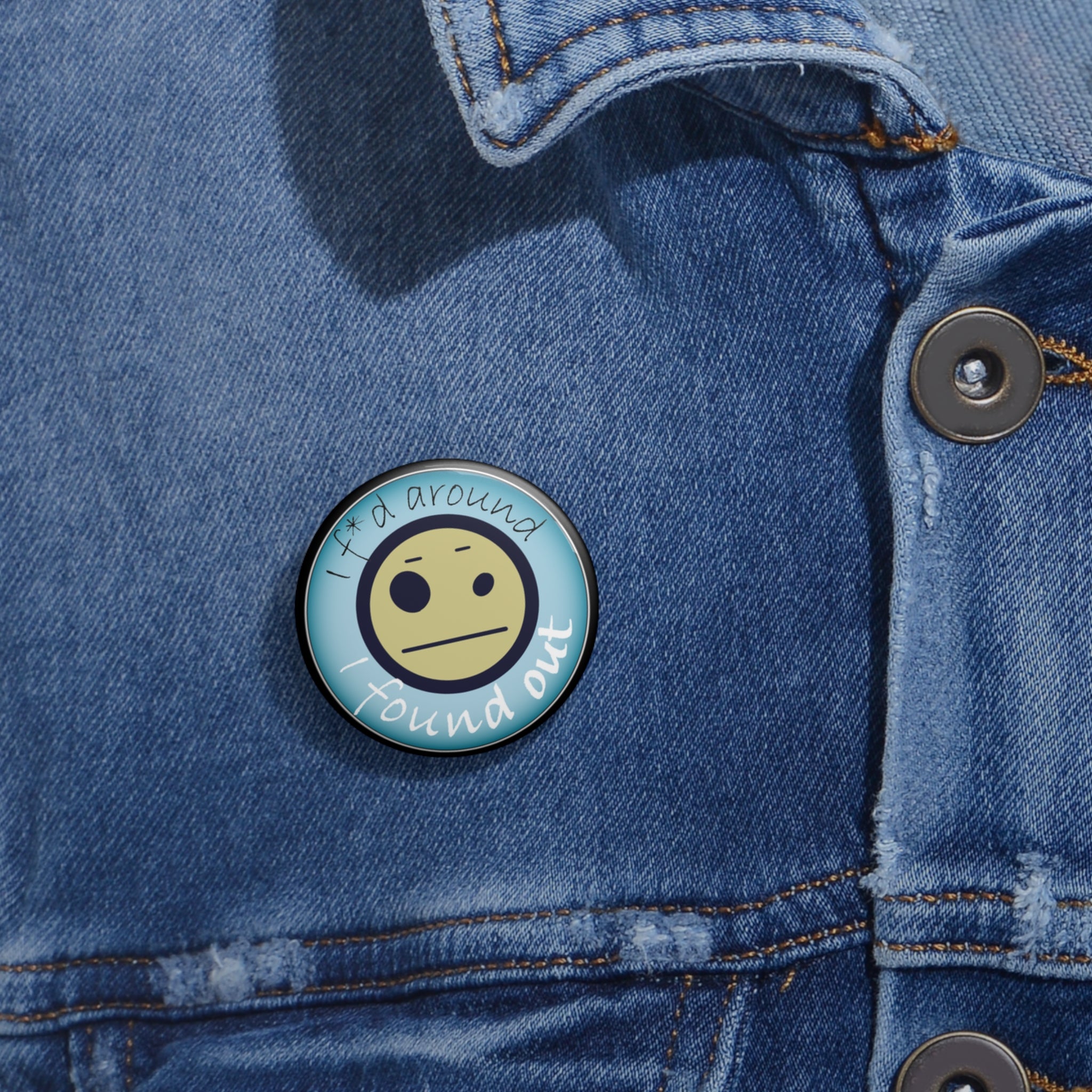 I found out face pin Button | Funny Sad Emoji Pin