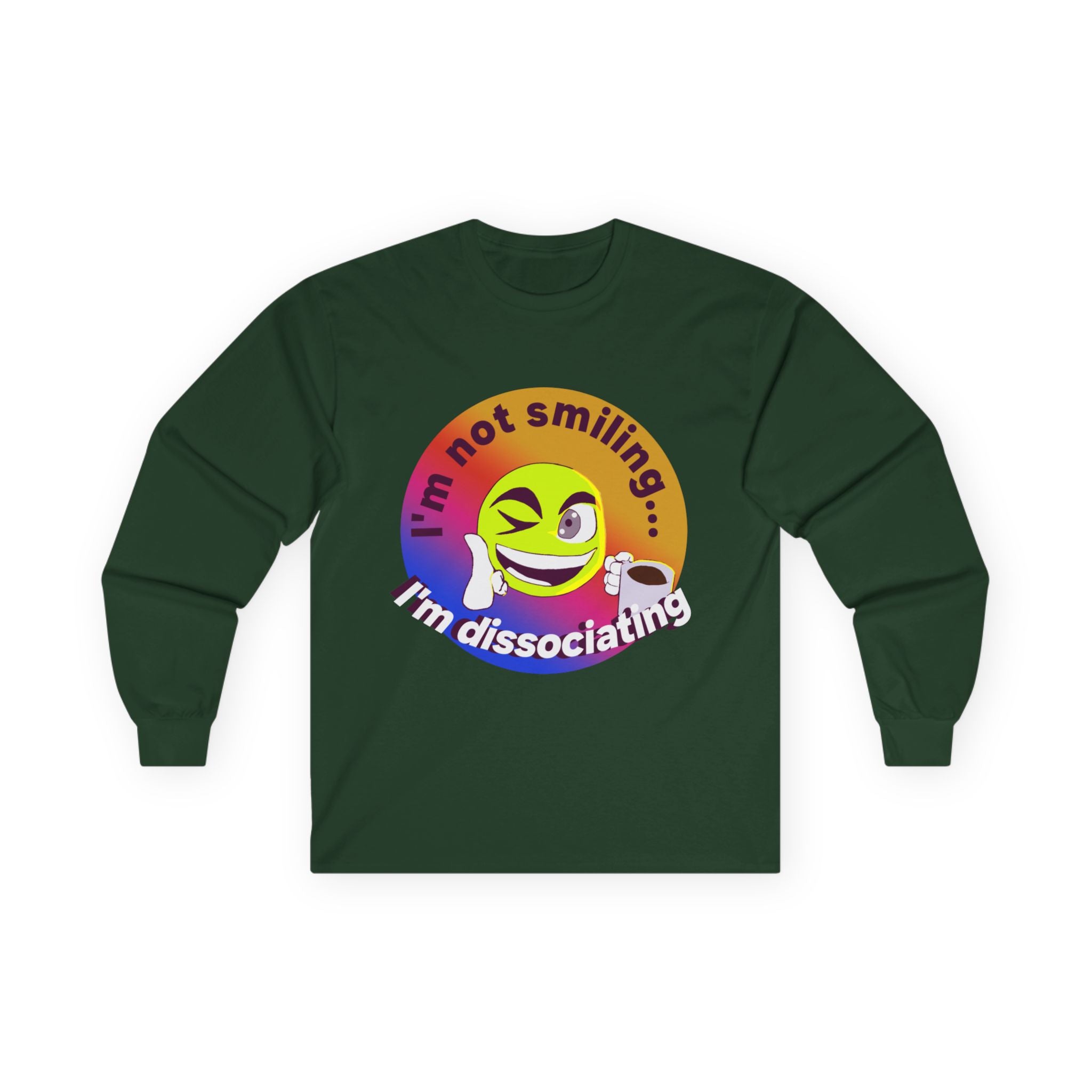 I'm not smiling I'm dissociating Long Sleeve Tee | Emoji Illustration, Mental Health Humor