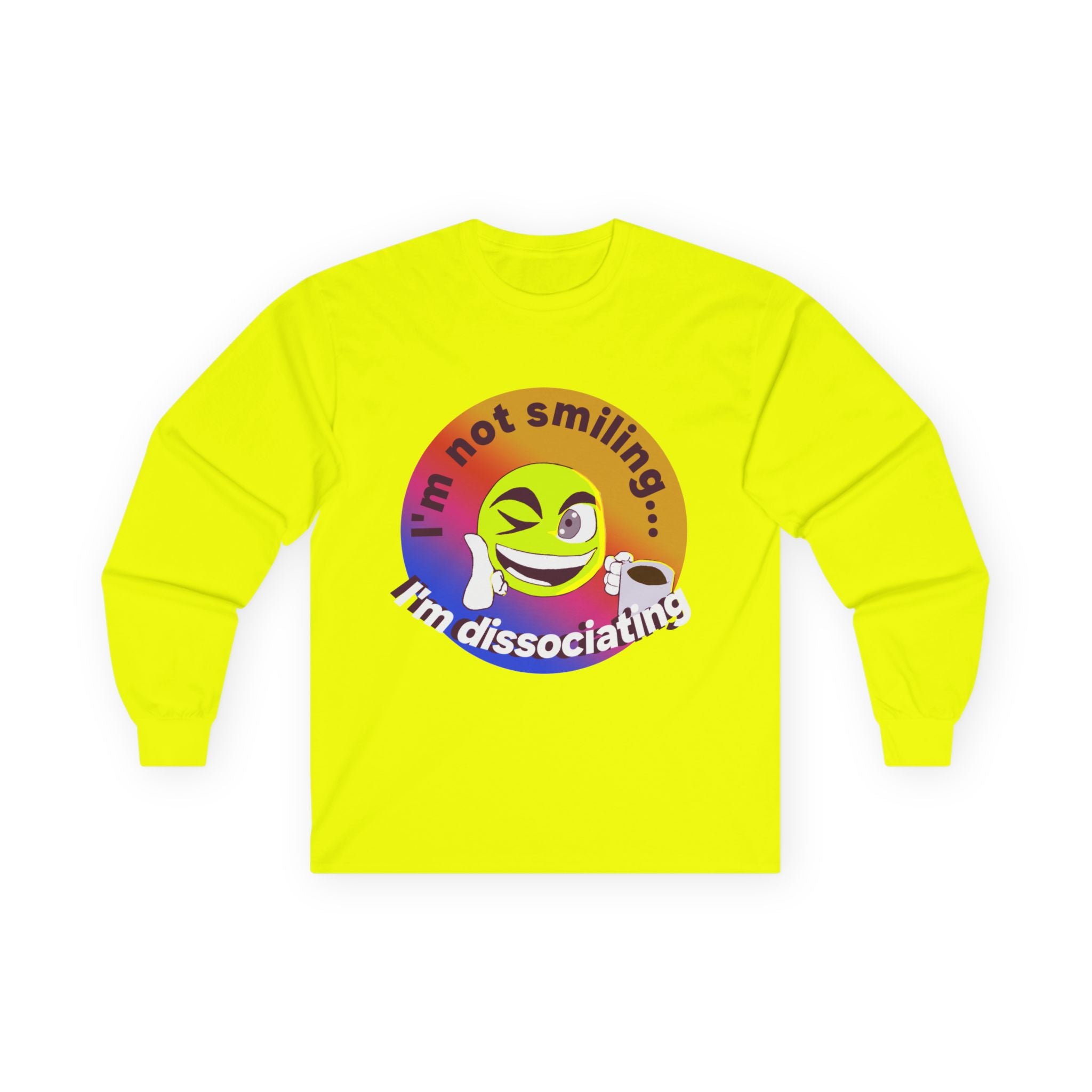 I'm not smiling I'm dissociating Long Sleeve Tee | Emoji Illustration, Mental Health Humor